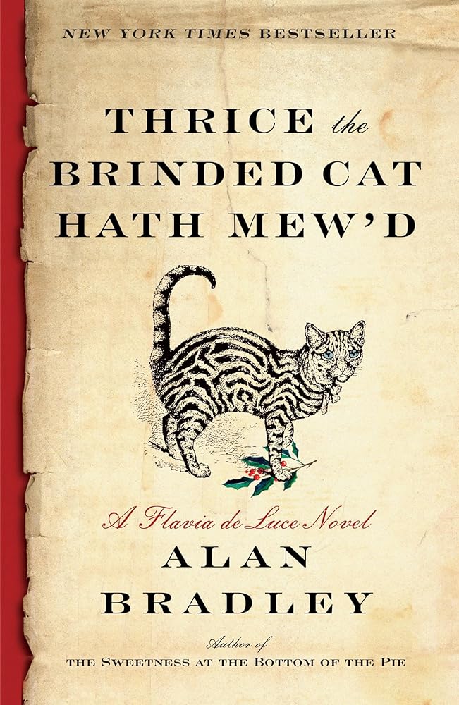 Thrice the Brinded Cat Hath Mew'd: A Flavia de Luce Novel cover image