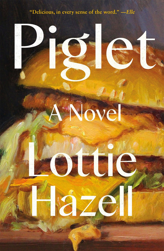 (3/04/25 PREORDER) Piglet: A Novel