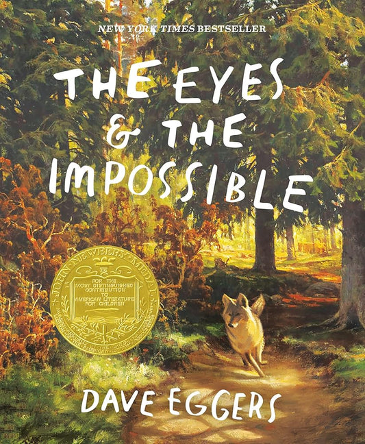 The Eyes and the Impossible: (Newbery Medal Winner) cover image