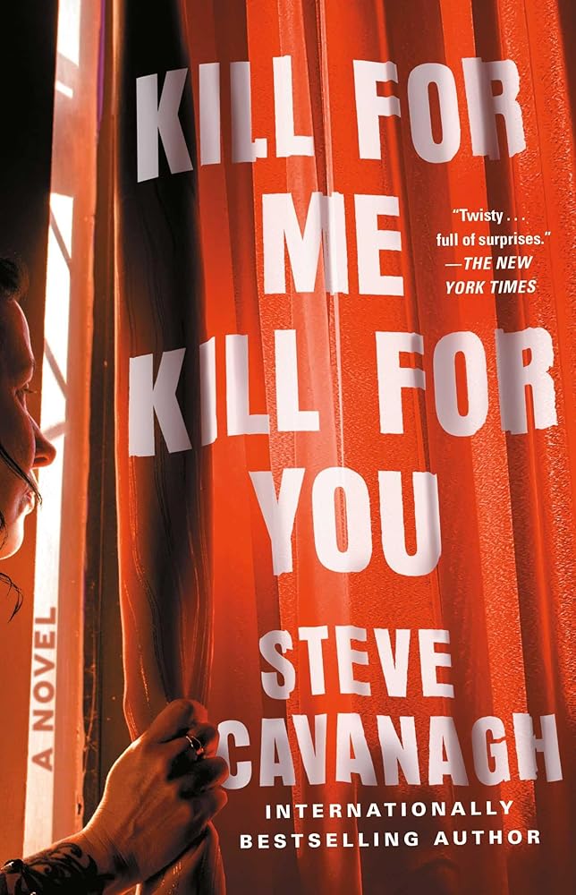 Kill for Me, Kill for You: A Novel cover image