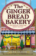 (9/16/25 PREORDER) The Gingerbread Bakery: The most anticipated romance of 2025 from the international bestselling author of The Pumpkin Spice Cafe (Dream Harbor) (Book 5)